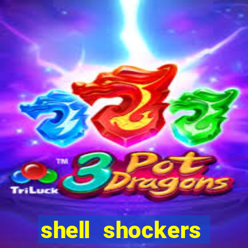 shell shockers unblocked links